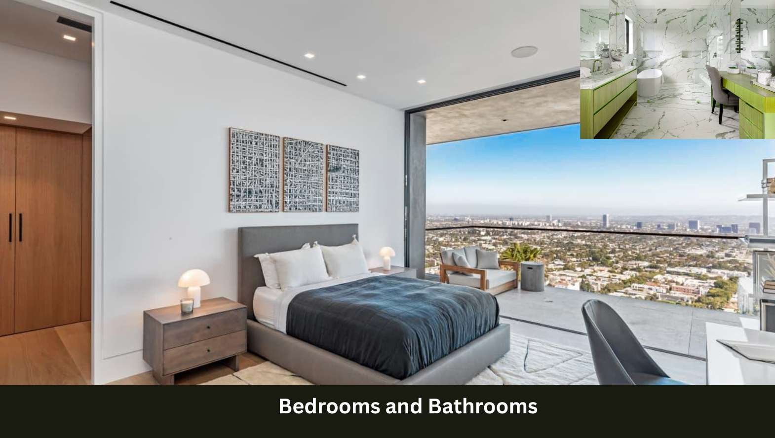 Bedrooms and Bathrooms Bedrooms and Bathrooms
