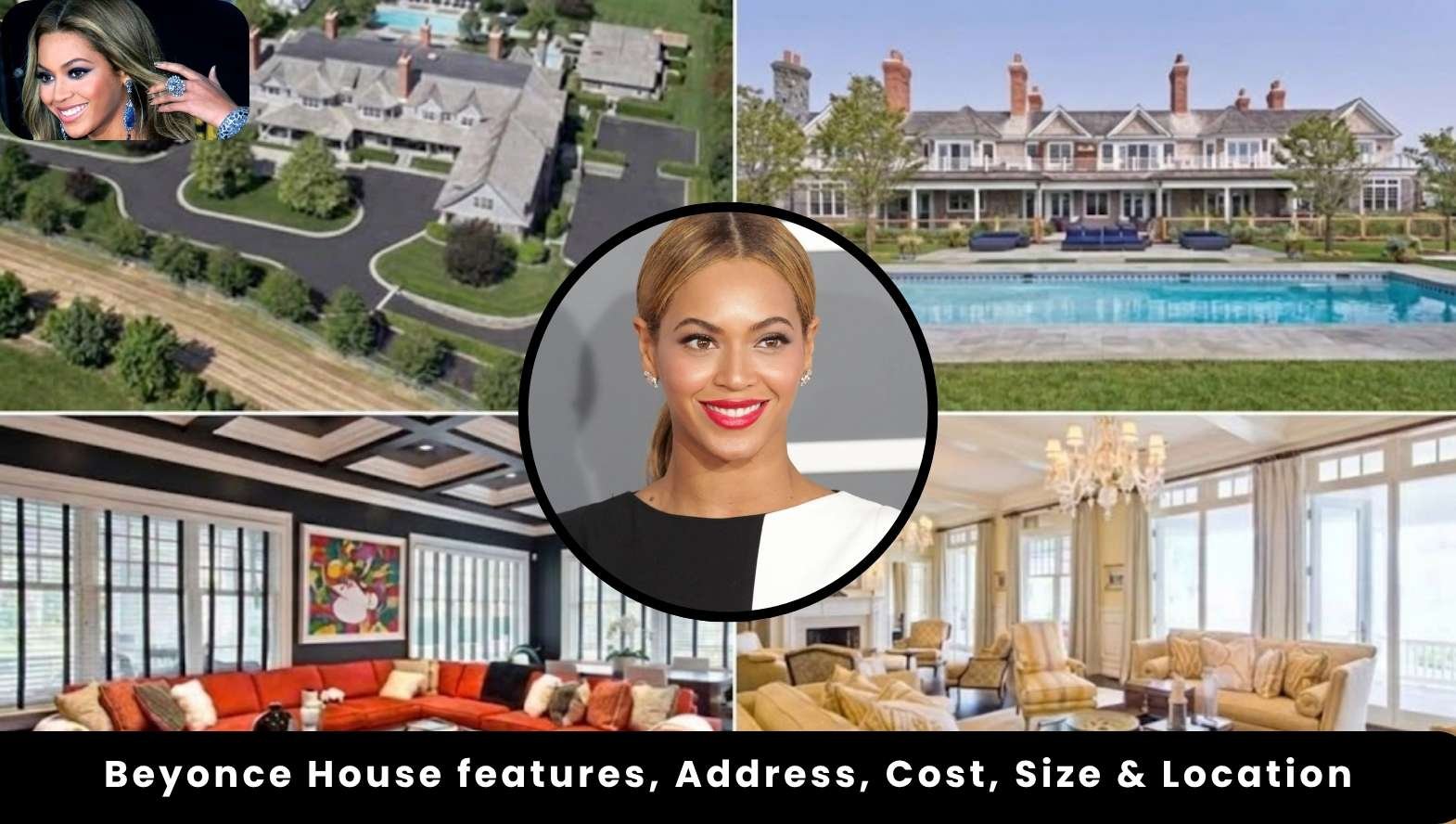 Beyonce House features, Address, Cost, Size & Location Beyonce House features, Address, Cost, Size & Location
