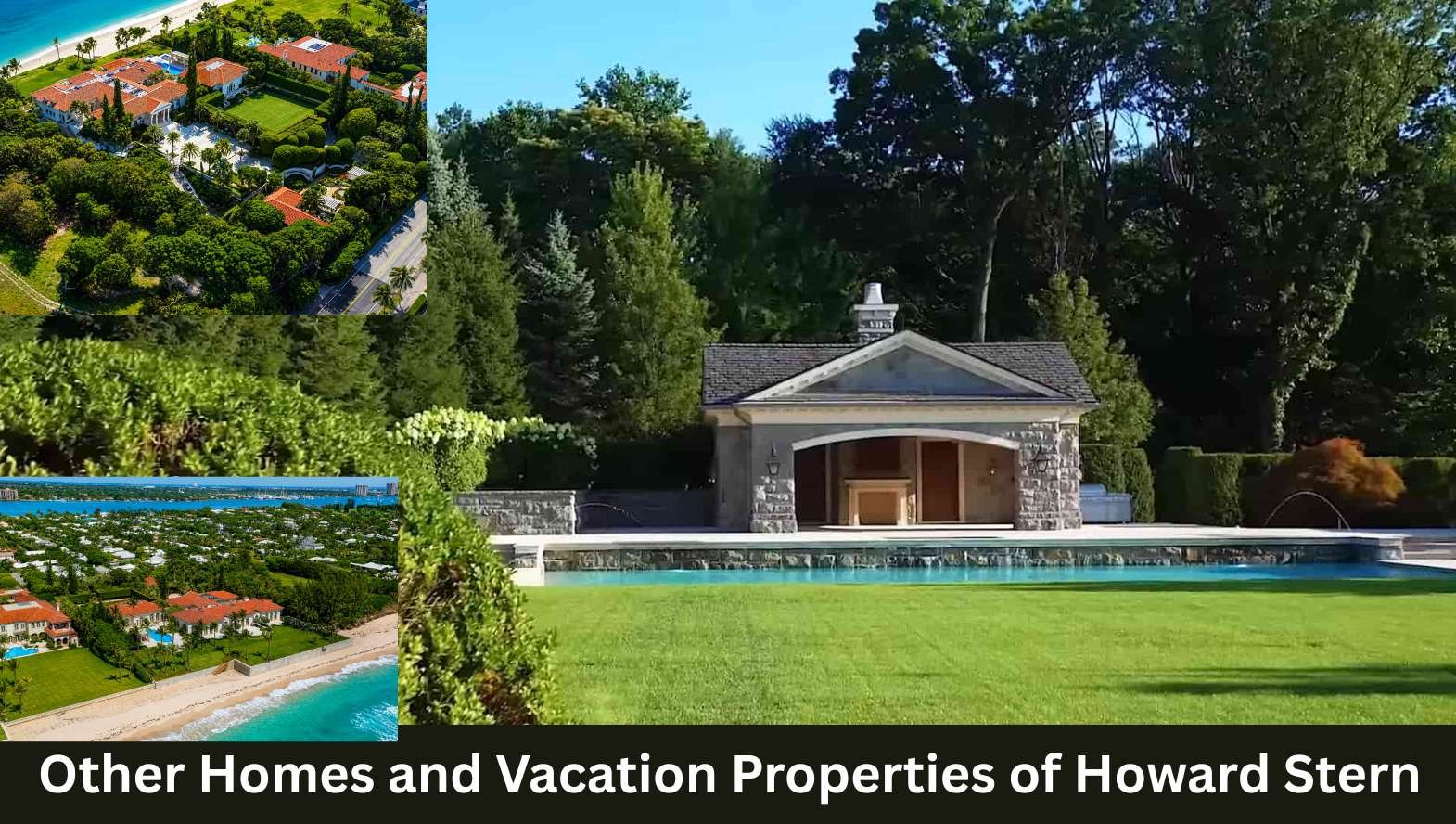 Other Homes and Vacation Properties of Howard Stern Other Homes and Vacation Properties of Howard Stern