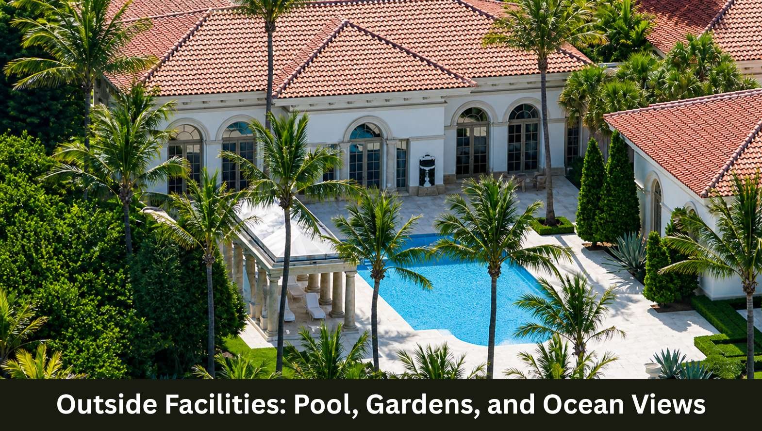 Outside Facilities_ Pool, Gardens, and Ocean Views Outside Facilities_ Pool, Gardens, and Ocean Views