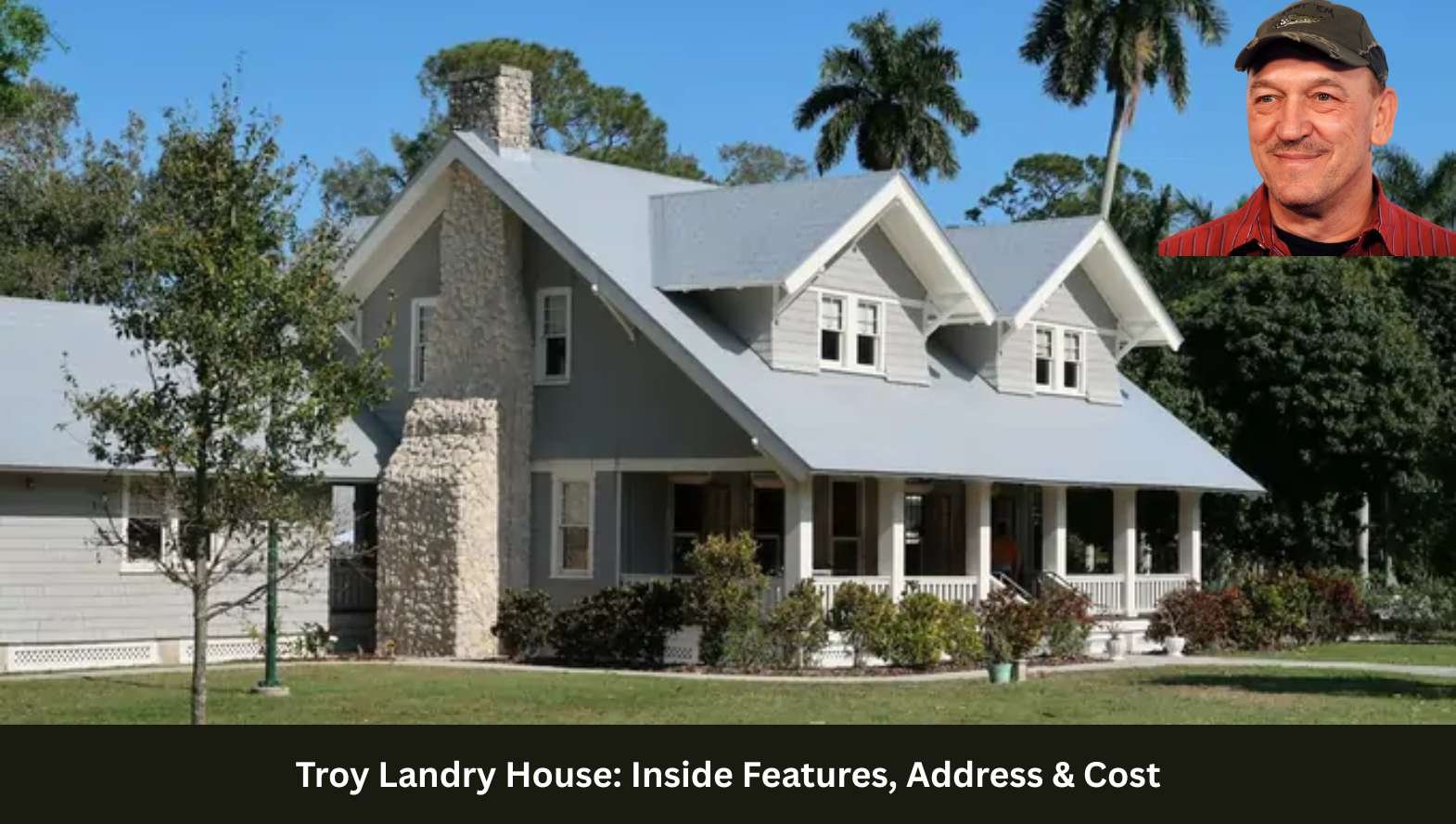 Troy Landry House Inside Features, Address & Cost Troy Landry House Inside Features, Address & Cost