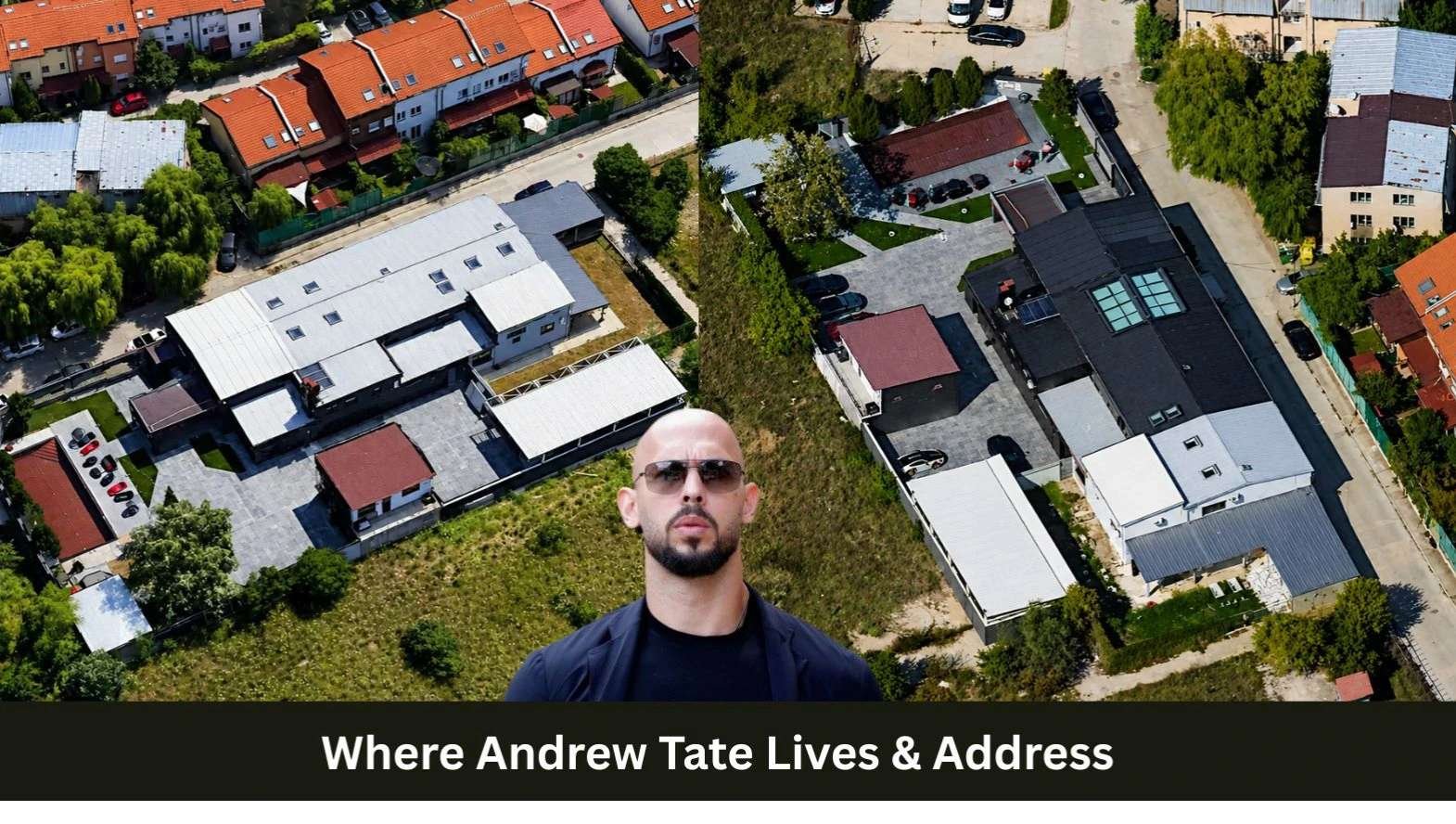 Where Andrew Tate Lives & Address