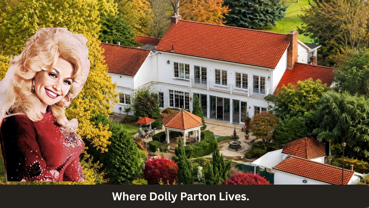Where Dolly Parton Lives