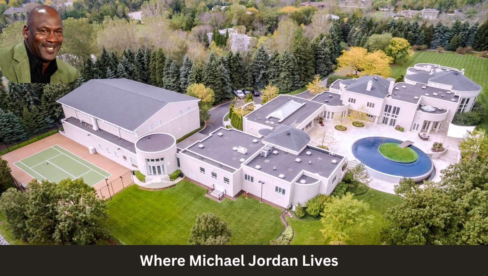 Where Michael Jordan Lives