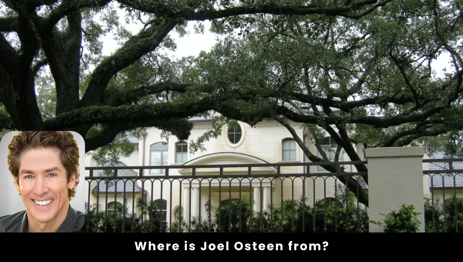 Where is Joel Osteen from