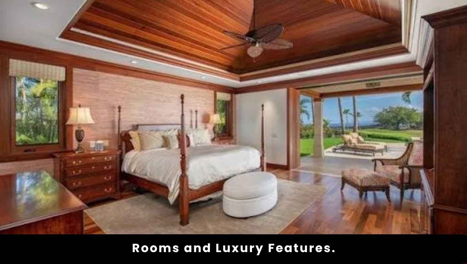 Rooms and Luxury Features Rooms and Luxury Features